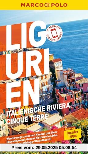 MARCO POLO Reiseführer Ligurien, Italienische Riviera, Cinque Terre: Reisen mit Insider-Tipps. Inklusive kostenloser Touren-App MARCO POLO Reiseführer Ligurien, Italienische Riviera, Cinque Terre: Reisen mit Insider-Tipps. Inklusive kostenloser Touren-App