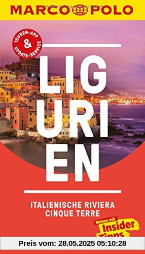 MARCO POLO Reiseführer Ligurien, Italienische Riviera, Cinque Terre: Reisen mit Insider-Tipps. Inklusive kostenloser Touren-App & Update-Service