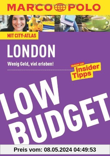 MARCO POLO Reiseführer Low Budget London: Wenig Geld, viel erleben!