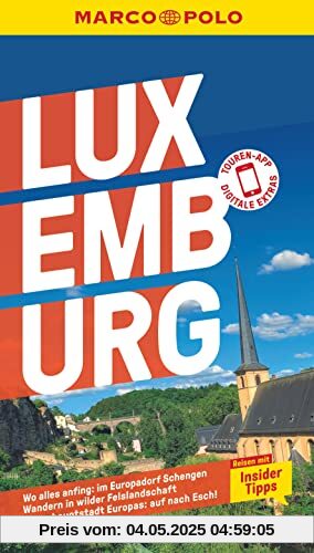 MARCO POLO Reiseführer Luxemburg: Reisen mit Insider-Tipps. Inklusive kostenloser Touren-App MARCO POLO Reiseführer Luxemburg: Reisen mit Insider-Tipps. Inklusive kostenloser Touren-App