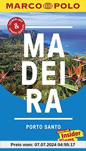 MARCO POLO Reiseführer Madeira, Porto Santo: Reisen mit Insider-Tipps. Inklusive kostenloser Touren-App & Update-Service
