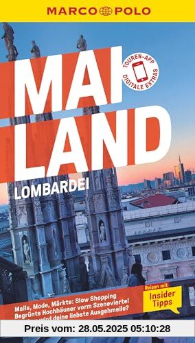 MARCO POLO Reiseführer Mailand, Lombardei: Reisen mit Insider-Tipps. Inkl. kostenloser Touren-App