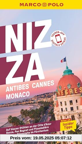 MARCO POLO Reiseführer Nizza, Antibes, Cannes, Monaco: Reisen mit Insider-Tipps. Inklusive kostenloser Touren-App
