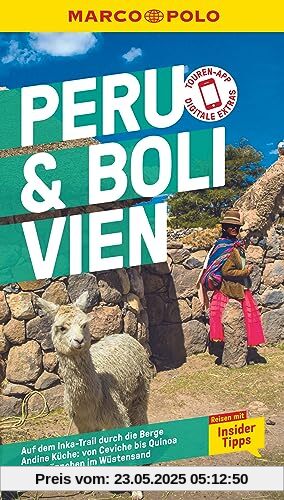 MARCO POLO Reiseführer Peru & Bolivien: Reisen mit Insider-Tipps. Inklusive kostenloser Touren-App MARCO POLO Reiseführer Peru & Bolivien: Reisen mit Insider-Tipps. Inklusive kostenloser Touren-App