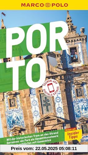MARCO POLO Reiseführer Porto: Reisen mit Insider-Tipps. Inklusive kostenloser Touren-App