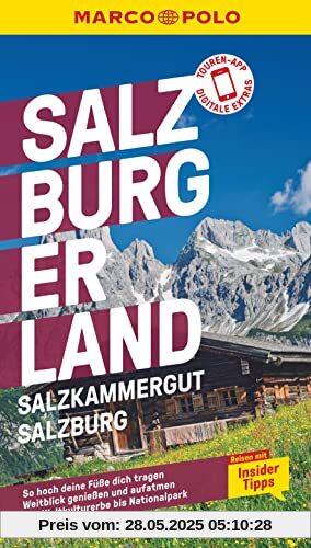 MARCO POLO Reiseführer Salzburg, Salzkammergut, Salzburger Land: Reisen mit Insider-Tipps. Inklusive kostenloser Touren-App