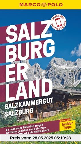 MARCO POLO Reiseführer Salzburg, Salzkammergut, Salzburger Land: Reisen mit Insider-Tipps. Inklusive kostenloser Touren-App