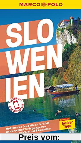 MARCO POLO Reiseführer Slowenien: Reisen mit Insider-Tipps. Inkl. kostenloser Touren-App