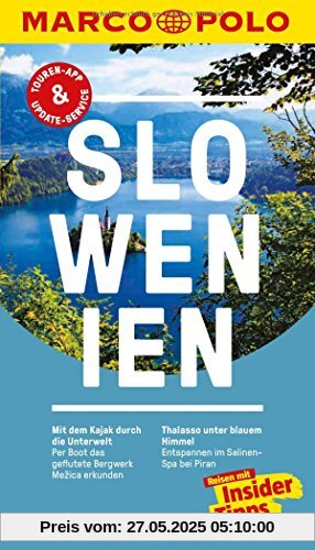 MARCO POLO Reiseführer Slowenien: Reisen mit Insider-Tipps. Inklusive kostenloser Touren-App & Update-Service MARCO POLO Reiseführer Slowenien: Reisen mit Insider-Tipps. Inklusive kostenloser Touren-App & Update-Service