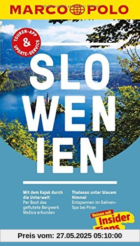 MARCO POLO Reiseführer Slowenien: Reisen mit Insider-Tipps. Inklusive kostenloser Touren-App & Update-Service