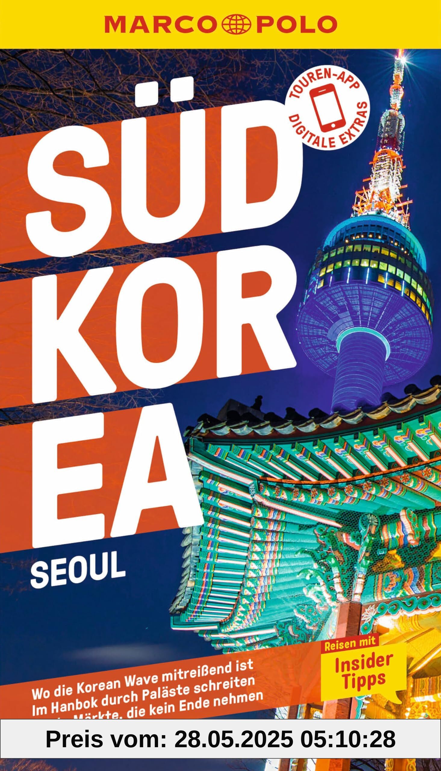 MARCO POLO Reiseführer Südkorea: Reisen mit Insider-Tipps. Inkl. kostenloser Touren-App MARCO POLO Reiseführer Südkorea: Reisen mit Insider-Tipps. Inkl. kostenloser Touren-App