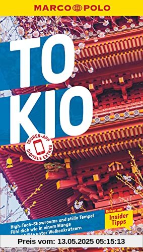 MARCO POLO Reiseführer Tokio: Reisen mit Insider-Tipps. Inklusive kostenloser Touren-App