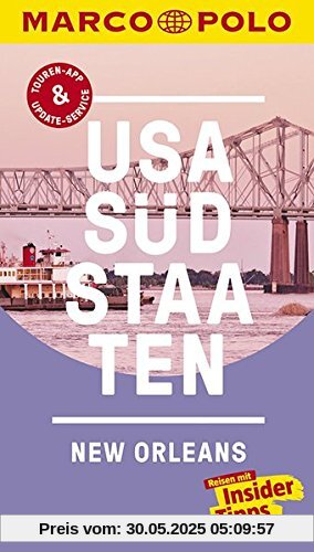MARCO POLO Reiseführer USA Südstaaten: Reisen mit Insider-Tipps. Inklusive kostenloser Touren-App & Update-Service MARCO POLO Reiseführer USA Südstaaten: Reisen mit Insider-Tipps. Inklusive kostenloser Touren-App & Update-Service