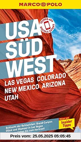 MARCO POLO Reiseführer USA Südwest, Las Vegas, Colorado, New Mexico, Arizona, Utah: Reisen mit Insider-Tipps. Inklusive kostenloser Touren-App