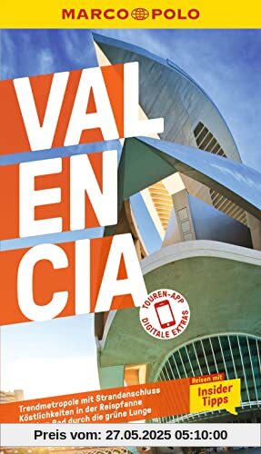 MARCO POLO Reiseführer Valencia: Reisen mit Insider-Tipps. Inkl. kostenloser Touren-App