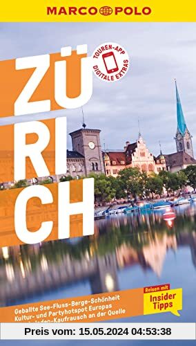MARCO POLO Reiseführer Zürich: Reisen mit Insider-Tipps. Inklusive kostenloser Touren-App
