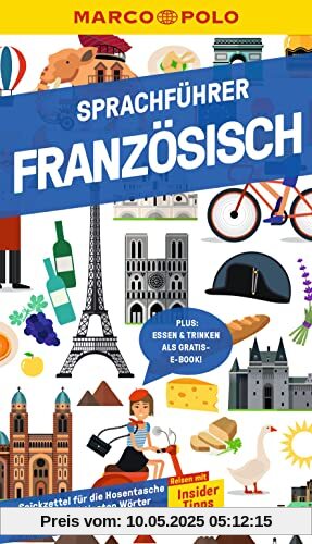 MARCO POLO Sprachführer Französisch: Nie mehr sprachlos! Die wichtigsten Wörter für deinen Urlaub MARCO POLO Sprachführer Französisch: Nie mehr sprachlos! Die wichtigsten Wörter für deinen Urlaub