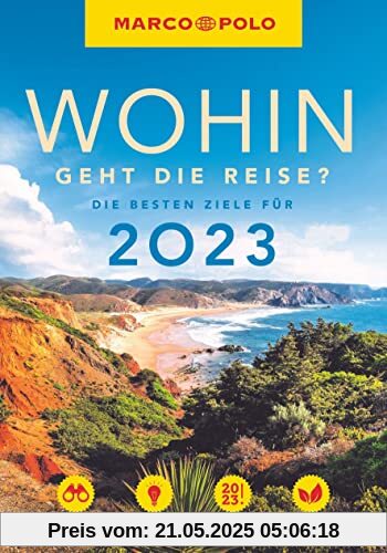 MARCO POLO Trendguide Wohin geht die Reise?: Die besten Ziele für 2023