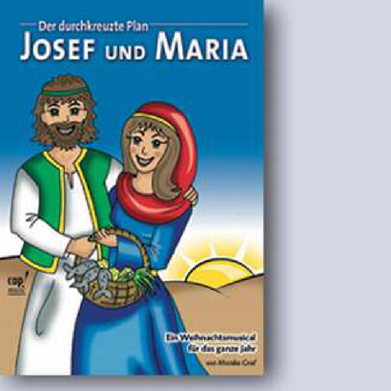 MARIA UND JOSEF - DER DURCHKREUZTE PLAN