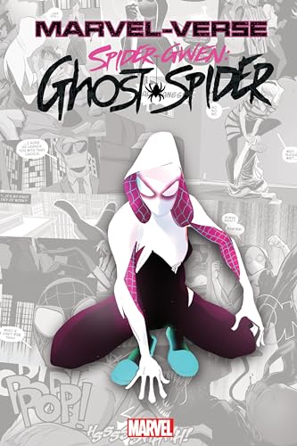 MARVEL-VERSE: SPIDER-GWEN: GHOST-SPIDER (Marvel Universe/Marvel-verse) von Outreach/New Reader