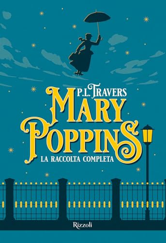 Mary Poppins. La raccolta completa (Narrativa Ragazzi)