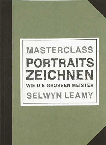 MASTERCLASS Portraits Zeichnen - Wie die großen Meister