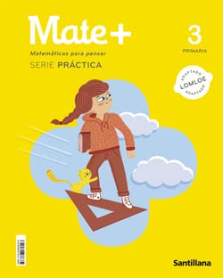 MATE+ MATEMATICAS PARA PENSAR SERIE PRACTICA 3 PRIMARIA von Santillana Educación, S.L.