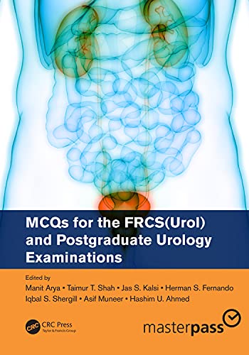 MCQs for the FRCS(Urol) and Postgraduate Urology Examinations von CRC Press