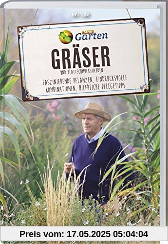 MDR Garten - Gräser: Faszinierende Pflanzen, eindrucksvolle Kombinationen, hilfreiche Pflegetipps MDR Garten - Gräser: Faszinierende Pflanzen, eindrucksvolle Kombinationen, hilfreiche Pflegetipps