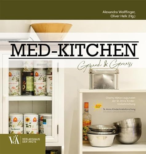 MED-KITCHEN: Gesund & Genuss von Verlagshaus der Ärzte