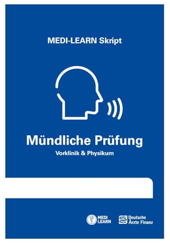 MEDI-LEARN Skript - Mündliche Prüfung: Vorklinik & Physikum von MEDI-LEARN Verlag GbR