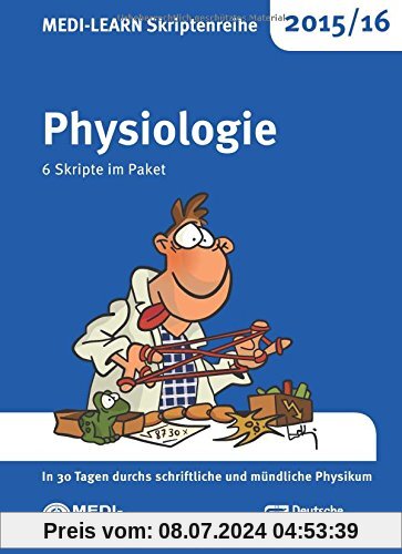 MEDI-LEARN Skriptenreihe 2015/16: Physiologie im Paket: In 30 Tagen durchs schriftliche und mündliche Physikum