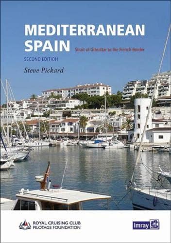 Mediterranean Spain: Gibralter to the French border (11TH ED) von Imray, Laurie, Norie & Wilson Ltd