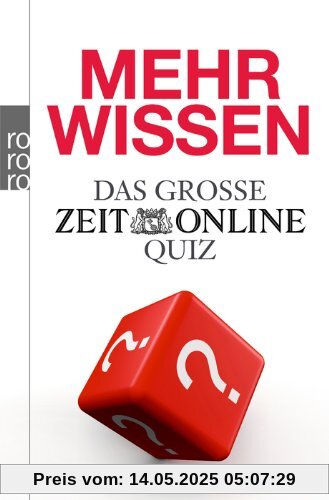 MEHR WISSEN. Das große ZEIT ONLINE Quiz