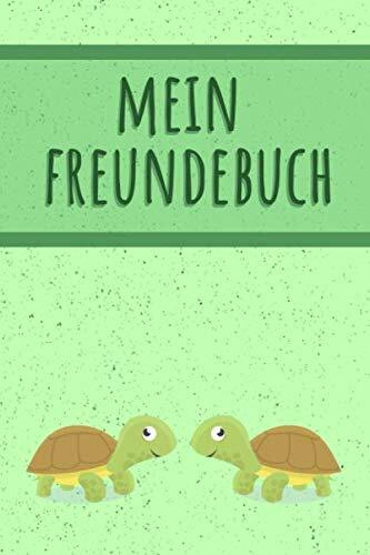 MEIN FREUNDEBUCH: Tolles Freundschaftsbuch | Motiv: Schildkr�ten | 110 Seiten zum Ausf�llen | ... MEIN FREUNDEBUCH: Tolles Freundschaftsbuch | Motiv: Schildkr�ten | 110 Seiten zum Ausf�llen | ...