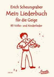 MEIN LIEDERBUCH FUER DIE GEIGE MEIN LIEDERBUCH FUER DIE GEIGE