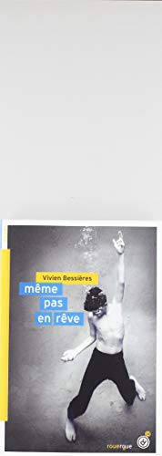 Même pas en rêve
