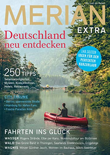 MERIAN Magazin Deutschland neu entdecken 07/19: 148 Seiten Ideen für den perfekten Kurzurlaub (MERIAN Hefte)