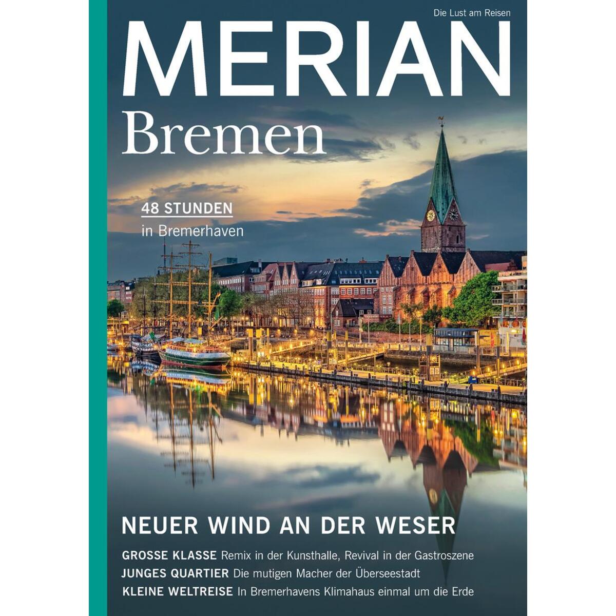 MERIAN Magazin Bremen 07/21 von Travel House Media GmbH