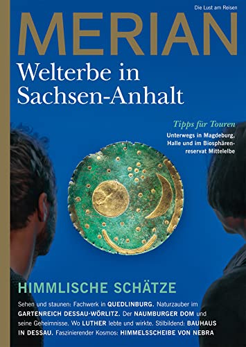 MERIAN Magazin Sachsen-Anhalt - UNESCO Welterbestätten 3/2022 (MERIAN Hefte) von Travel House Media GmbH