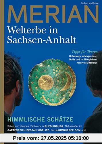 MERIAN Magazin Sachsen-Anhalt - UNESCO Welterbestätten 3/2022 (MERIAN Hefte)