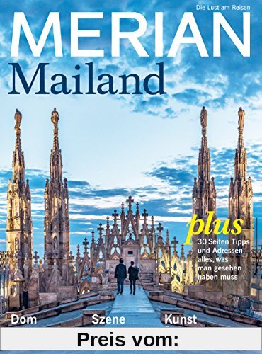 MERIAN Mailand: Die Schöne in der Lombardei (MERIAN Hefte)