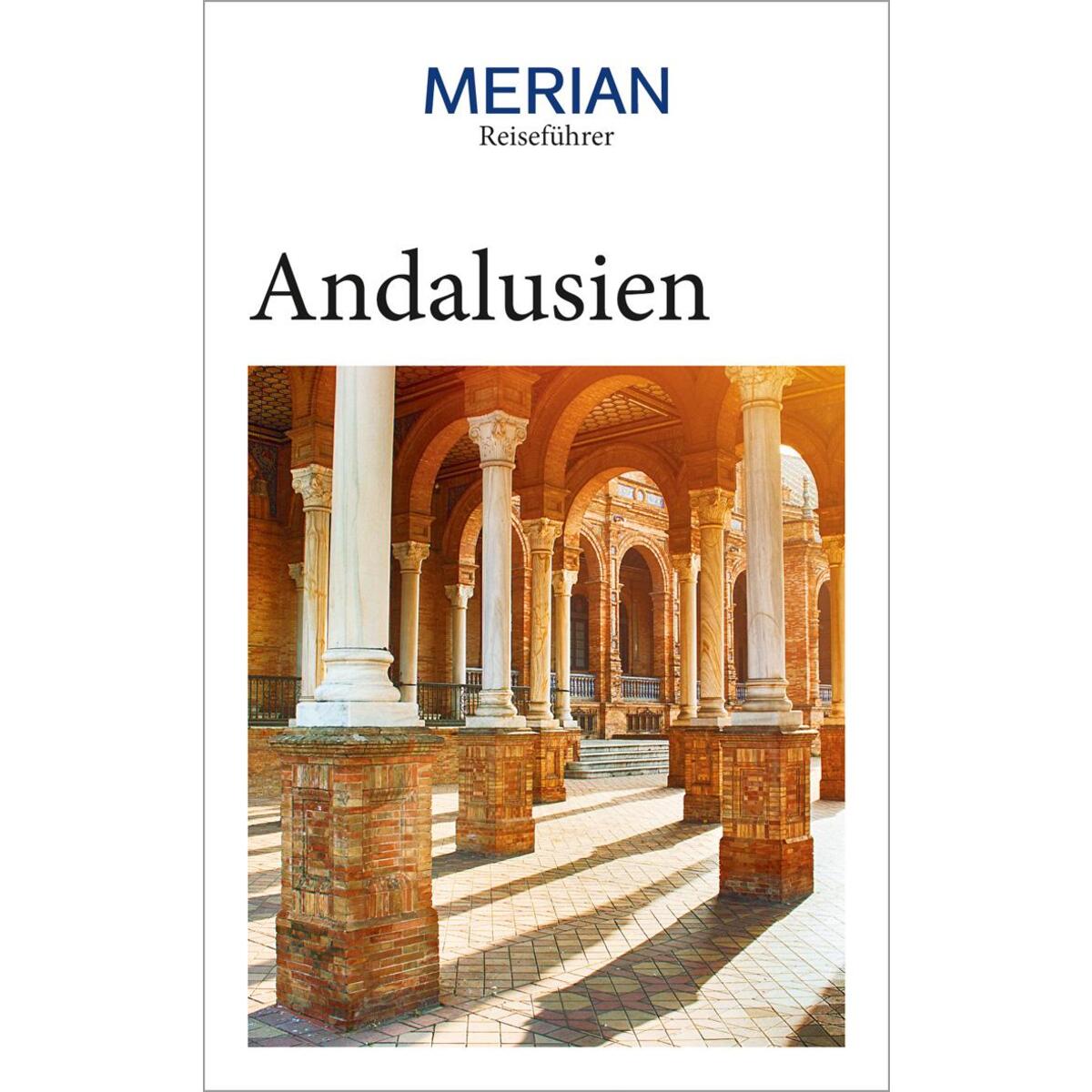 MERIAN Reiseführer Andalusien von Travel House Media GmbH