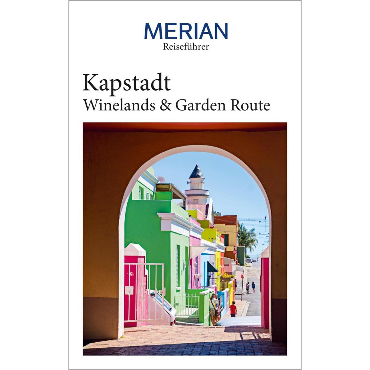 MERIAN Reiseführer Kapstadt mit Winelands & Garden Route von Travel House Media GmbH
