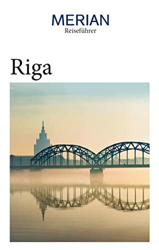 MERIAN Reiseführer Riga: Mit Extra-Karte zum Herausnehmen MERIAN Reiseführer Riga: Mit Extra-Karte zum Herausnehmen