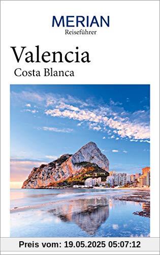 MERIAN Reiseführer Valencia Costa Blanca: Mit Extra-Karte zum Herausnehmen