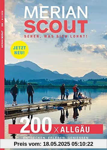 MERIAN Scout 20 - 200 x Allgäu (MERIAN Hefte)