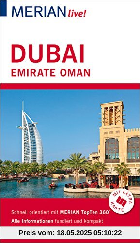 MERIAN live! Reiseführer Dubai, Emirate, Oman: Mit Extra-Karte zum Herausnehmen MERIAN live! Reiseführer Dubai, Emirate, Oman: Mit Extra-Karte zum Herausnehmen
