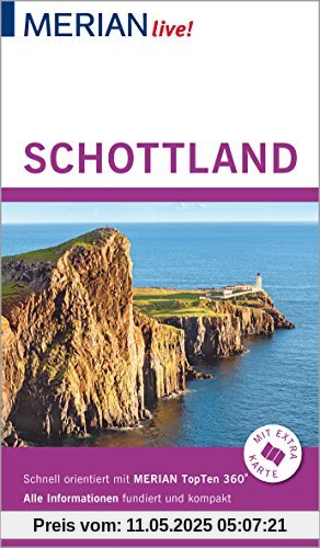 MERIAN live! Reiseführer Schottland: Mit Extra-Karte zum Herausnehmen