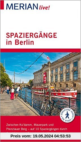 MERIAN live! Reiseführer Spaziergänge in Berlin: Mit Extra-Karte zum Herausnehmen